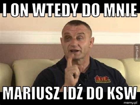 Ksw Mariusz Pudzianowski Wygra Najlepsze Memy Z Pudzianem