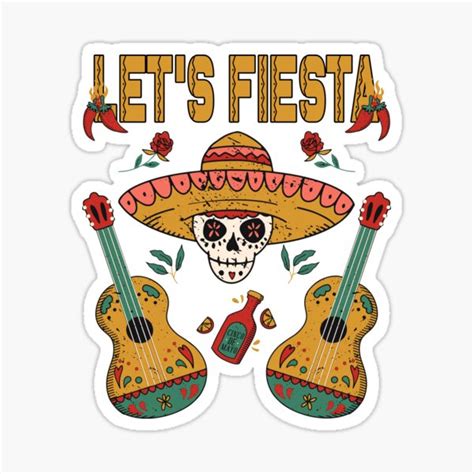 Lets Fiesta Cinco De Mayo Mexican Skeleton Playing Guitar Sticker By Noccioladesign Redbubble