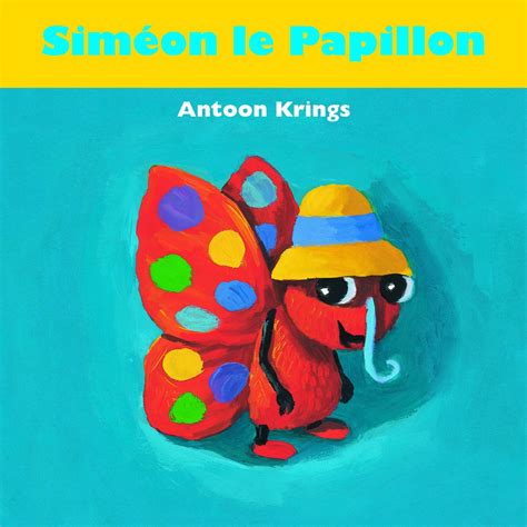 Sim On Le Papillon Krings Antoon Amazon Fr Livres