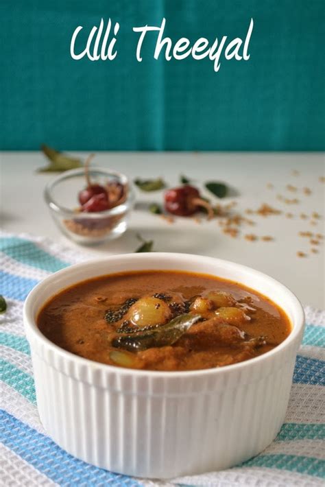 Palakkad Chamayal Ulli Theeyal Shallots Cooked In Tamarind Sauce