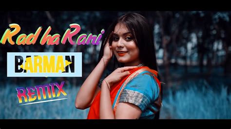 Radha Rani Remix Barman Remix Dj Xhn And Dj Shr Abhishek Aich Bengali Folk Song Dance Dj