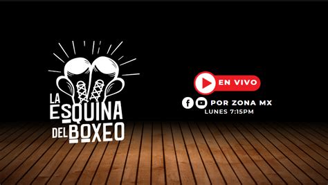 La esquina del boxeo con Adrián Sarabia Notizona MX