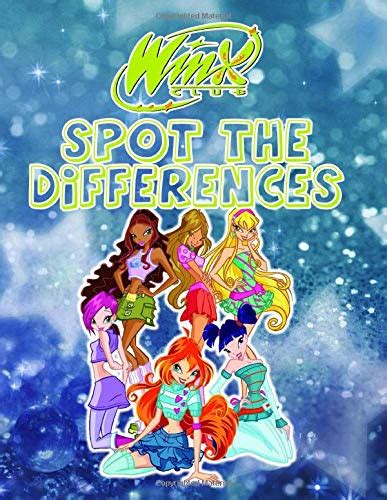 Buy Winx Club Spot The Difference Winx Club Awesome Illustrations An Adult Spot The Differences