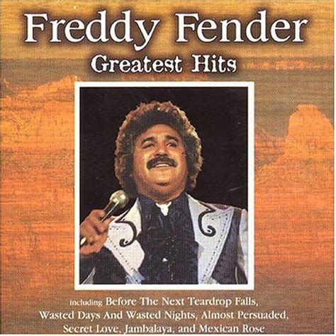 FREDDY FENDER | Funeral songs, Country music singers, Country music stars