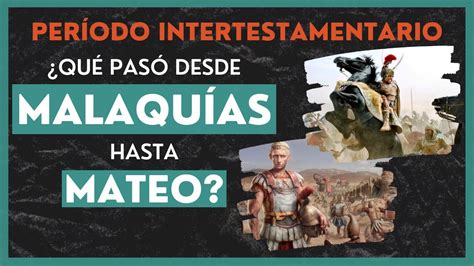 Qu Es El Periodo Intertestamentario O A Os De Silencio