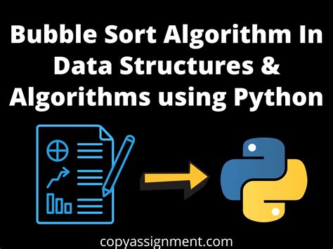 Bubble Sort Algorithm In Data Structures And Algorithm Using Python And C