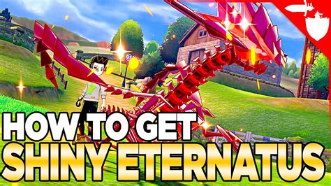 How To Get Shiny Eternatus In Pokemon Sword And Shield Over Youtube