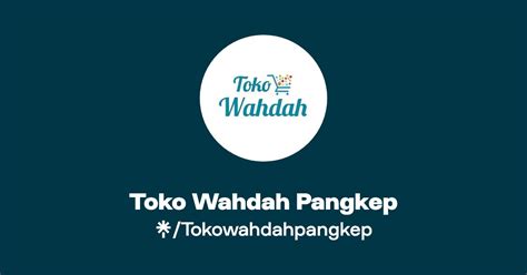 Toko Wahdah Pangkep Instagram Facebook Linktree