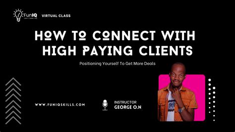 How To Get High Paying Clients Funiq Skills Academy