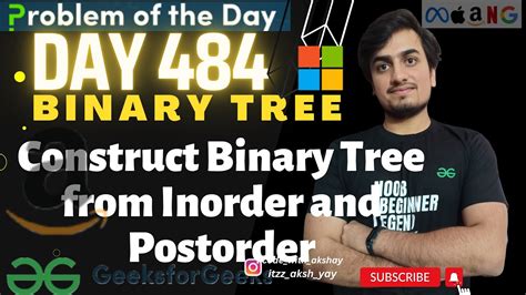 D Construct Binary Tree From Inorder And Postorder Gfg Potd