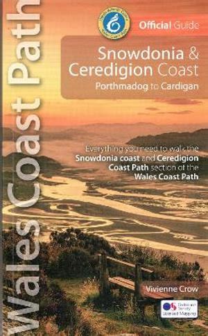 Snowdonia and Ceredigion Coast Path Guide by Vivienne Crow | Porthmadog ...