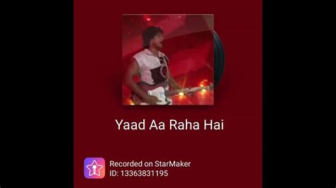 Yaad Aa Raha Hai Solo Song Stanza 3 Youtube