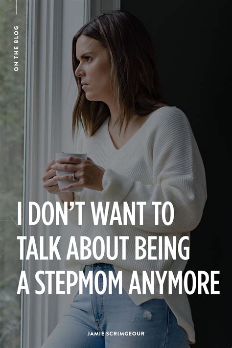 I Dont Want To Talk About Being A Stepmom Anymore Step Moms Step