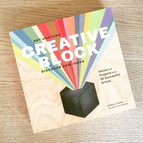 5 Reasons Why You Should Read Creative Block By Danielle Krysa The