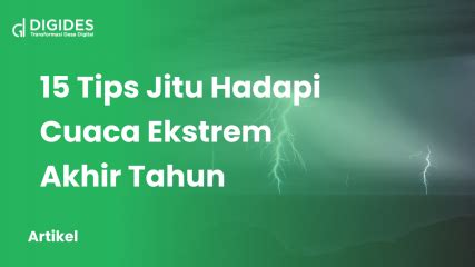 Cuaca Ekstrem Masih Melanda Kamu Bisa Lakukan Tips Jitu Ini Untuk