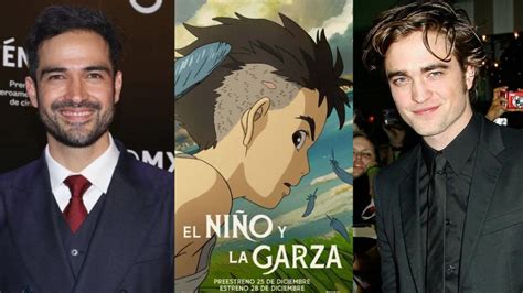 Robert Pattinson Y Alfonso Herrera Comparten Personaje En El Niño Y La