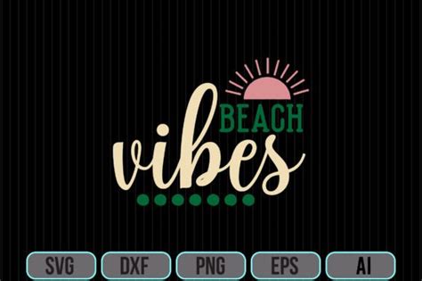 Beach Vibes Svg Graphic By Designplaza Creative Fabrica