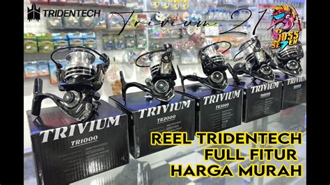 Reel Tridentech Trivium 21 Dengan Fitur Lengkap Dan Harga Murah YouTube