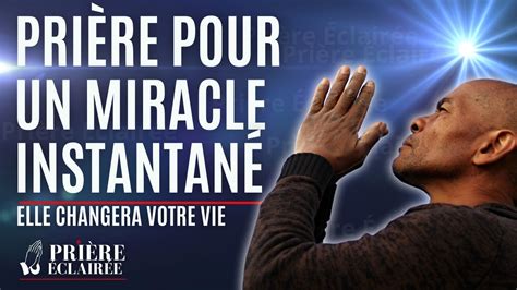 Une Puissante Pri Re Pour Un Miracle Imm Diat Transformez Votre Vie