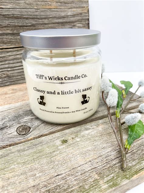 Classy And A Little Bit Sassy Candle Soy Wax Candle Handmade Etsy