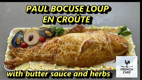 PAUL BOCUSE LOUP EN CROUTE THE CLASSICAL RECIPE OF SEA BASS IN FILLO