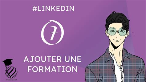 Comment Ajouter Une Formation Sur Son Profil LinkedIn YouTube