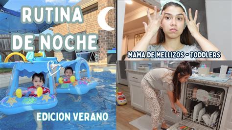 Rutina Real De Noche Edici N Verano Con Mis Hijos Mama De Mellizos