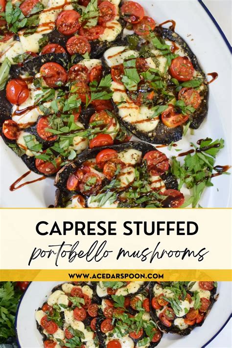 Caprese Stuffed Portobello Mushrooms A Cedar Spoon