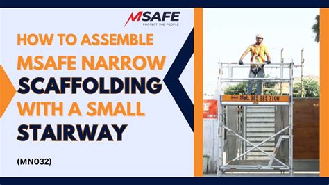 How To Assemble Msafe Narrow Scaffolding With A Small Stairway Mn