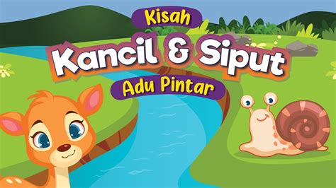 Dongeng Anak Kisah Kancil Dan Siput Adu Pintar Cerita Anak Kartun