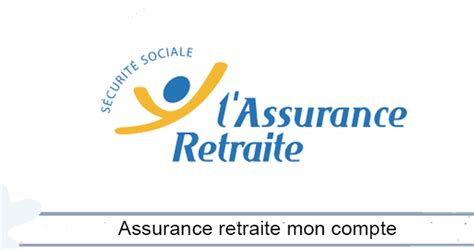 L assurance Retraite Accéder à mon espace personnel en ligne