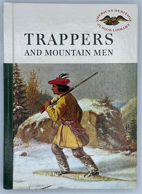 Trappers And Mountain Men By Jones Evans Dale L Morgan 1961