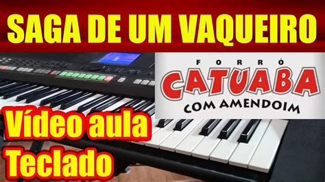 SAGA DE UM VAQUEIRO TECLADO VÍDEO AULA Tutorial Como Tocar YouTube