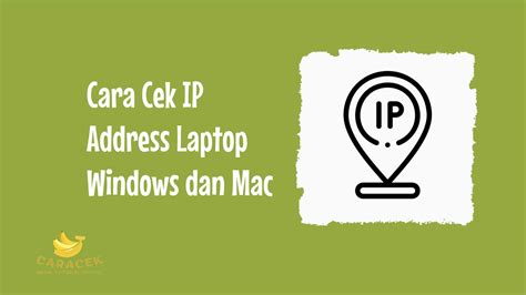 Macam Cara Cek Ip Address Laptop Windows Dan Mac Caracek