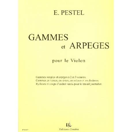 Pestel E Gammes et arpèges pour violon dc musicshop