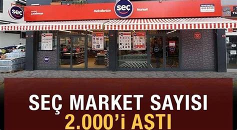 Esnaf dostu iş modeliyle öne çıkan Seç Marketin mağaza sayısı 2000i aştı