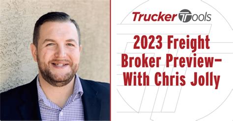 Freight Broker Preview With Chris Jolly Trucker Tools