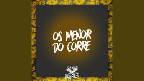 Os Menor Do Corre Youtube