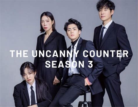 The Uncanny Counter Season 3 When Will It Premiere Nilsen Report