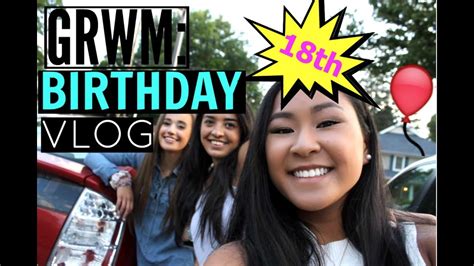 Grwm 18th Birthday Vlog Youtube