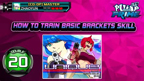 How To Train Basic Brackets Skill With Unique D20 Pump It Up Prime