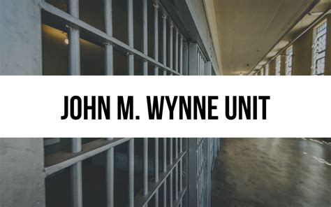 John M. Wynne Unit: Maximum Security Incarceration in Texas