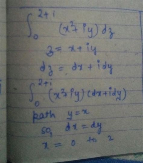 X 2 Iy Dz Along The Path Y X Where Z X Iy Is Equal To B 214 A 214