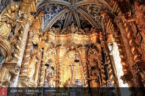 IGREJAS E CAPELAS DA DIOCESE DO FUNCHAL CAPELA DO SANTÍSSIMO DA SÉ DO