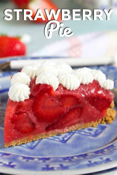 This Fresh Strawberry Pie Recipe Is The Best Made With Juicy