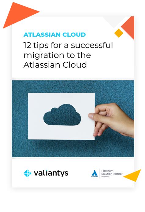 5 Best Practices To Easily Migrate To The Atlassian Cloud Valiantys