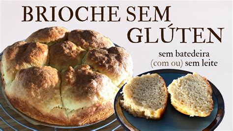 Receita De Brioche Sem Gl Ten