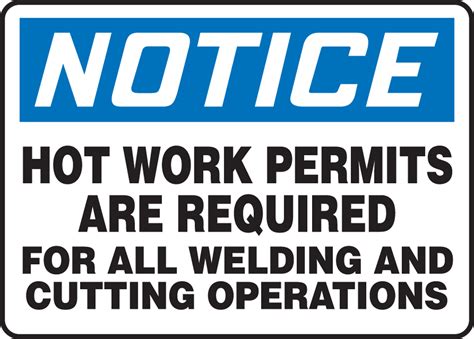 Hot Work Permits Are Required OSHA Notice Safety Sign MWLD