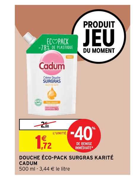 Offre Douche éco pack Surgras Karité Cadum chez Intermarche Express