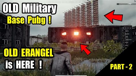 PUBG OLD Military Base PUBG OLD Erangel Is BACK YouTube